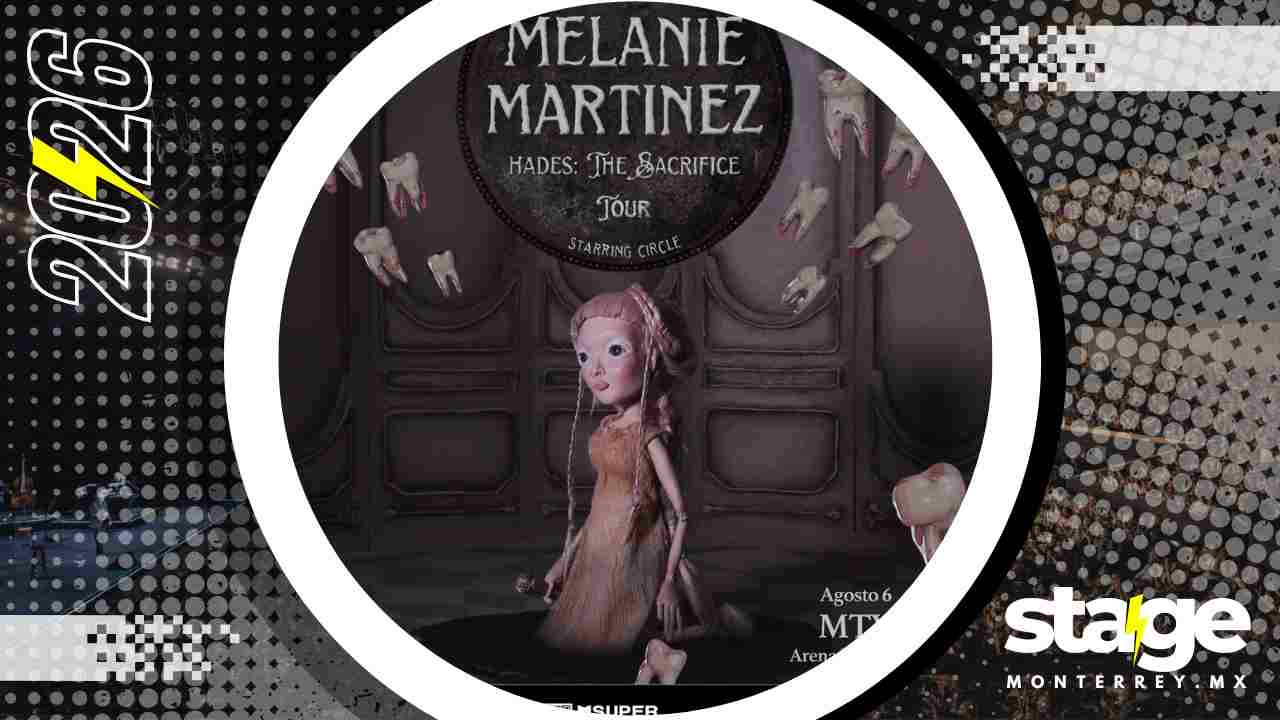 MELANIE MARTINEZ MONTERREY 2026 ARENA MONTERREY
