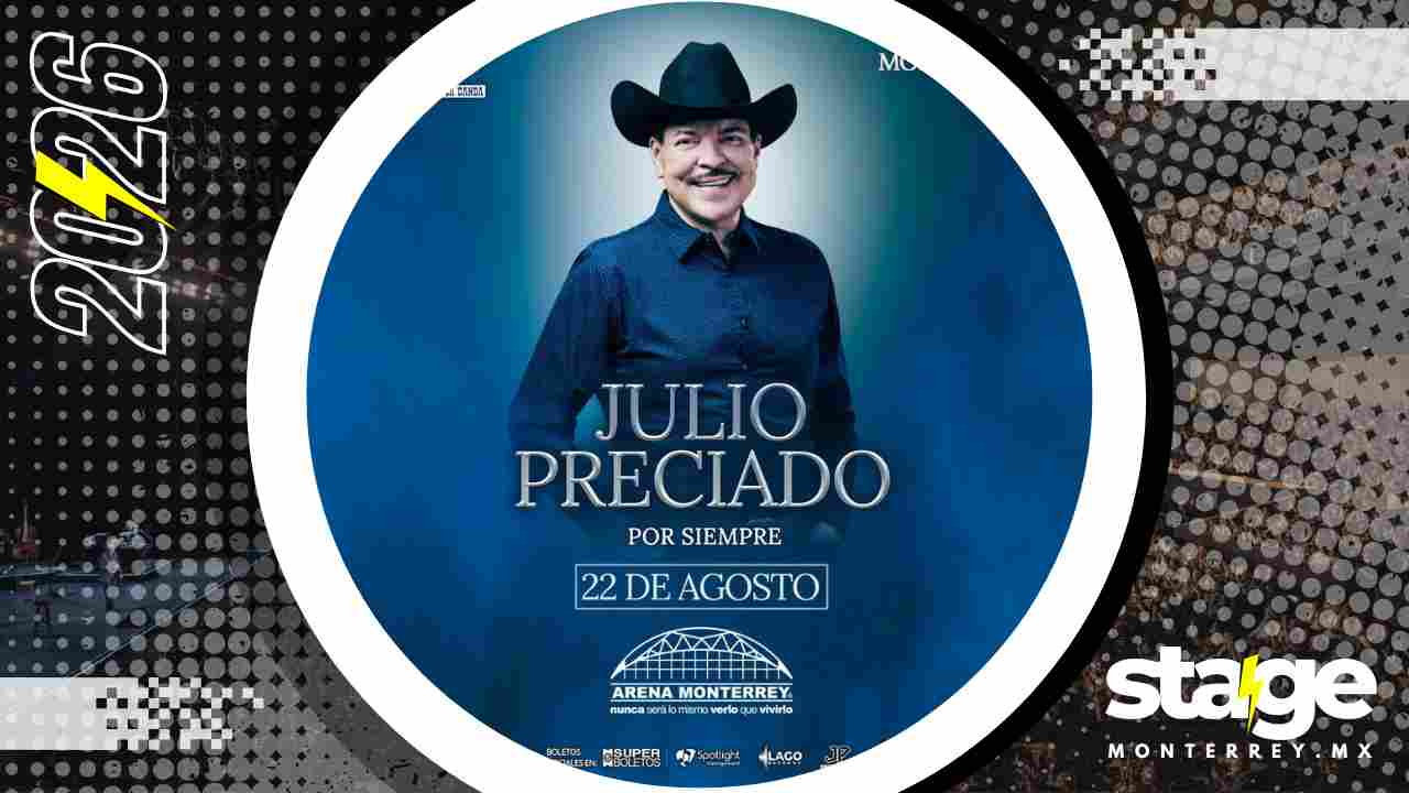 JULIO PRECIADO MONTERREY 2026 ARENA MONTERREY