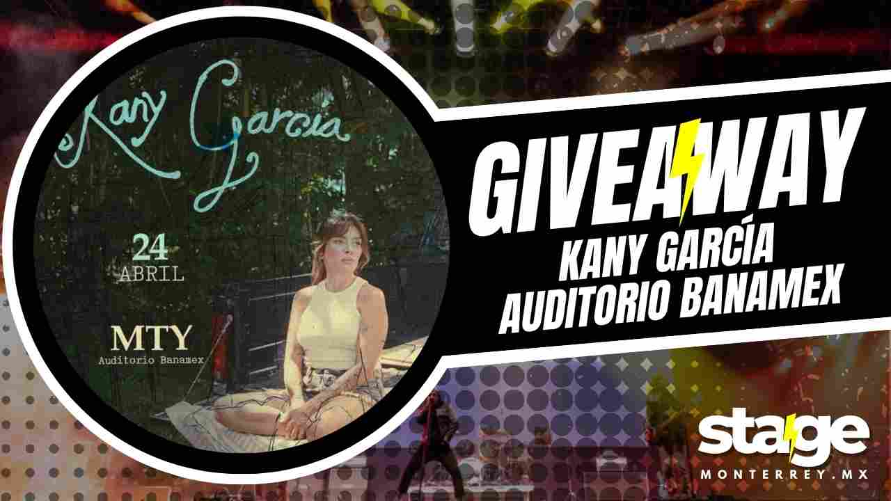 KANY GARCÍA GIVEAWAY 2026 AUDITORIO BANAMEX