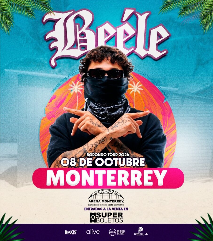 BEÉLE MONTERREY 2026 ARENA MONTERREY