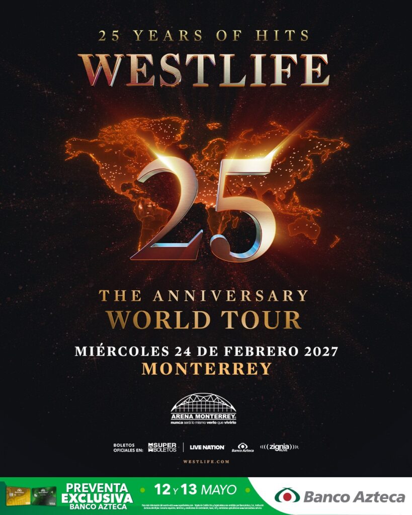 WESTLIFE MONTERREY 2027 ARENA MONTERREY