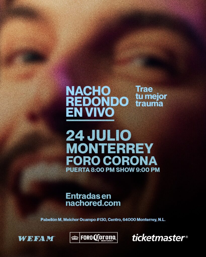 NACHO REDONDO MONTERREY 2026 FORO CORONA