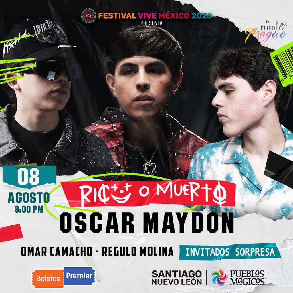 OSCAR MAYDON FESTIVAL VIVE MÉXICO 2026 SANTIAGO NL