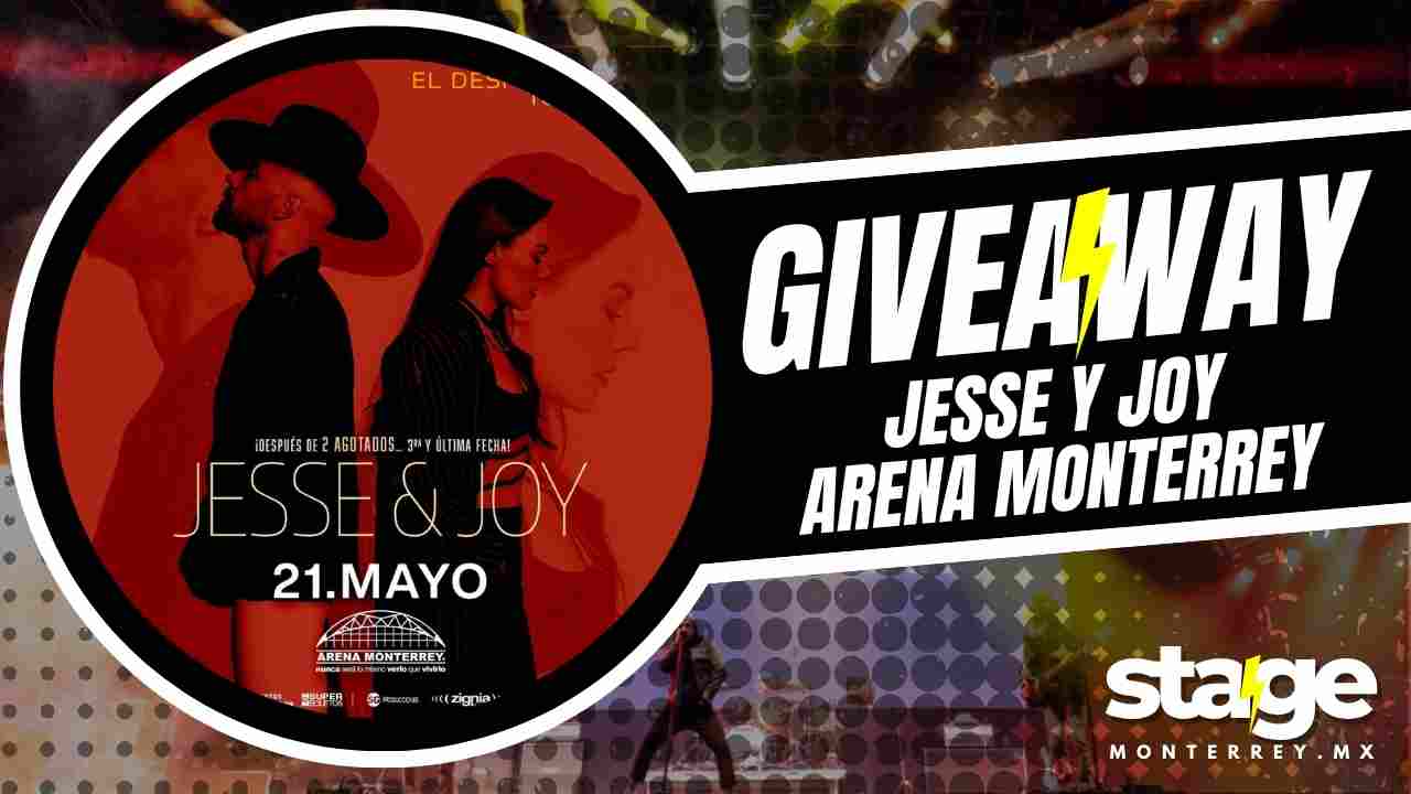 JESSE Y JOY GIVEAWAY 2026 ARENA MONTERREY