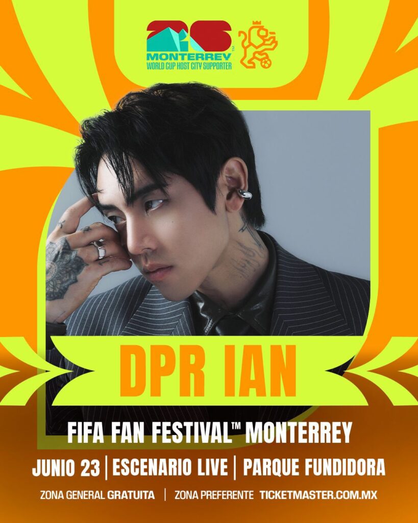 DPR IAN FIFA FAN FESTIVAL MONTERREY 2026