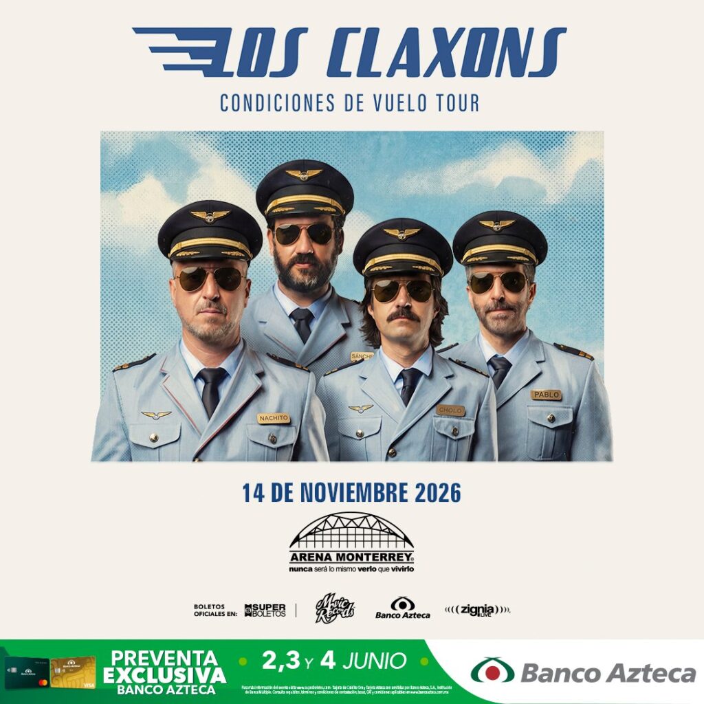 LOS CLAXONS MONTERREY 2026 ARENA MONTERREY