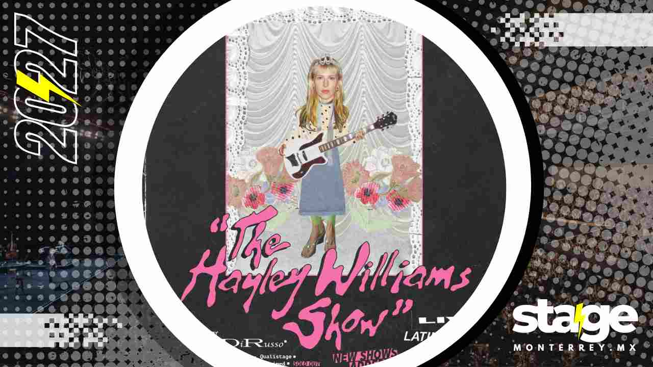 HAYLEY WILLIAMS MONTERREY 2027 AUDITORIO BANAMEX