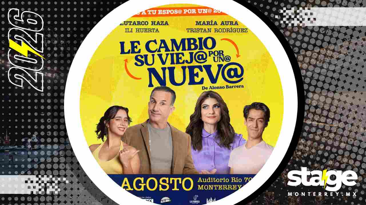 LE CAMBIO SU VIEJA POR UNA NUEVA MONTERREY 2026 AUDITORIO RÍO 70