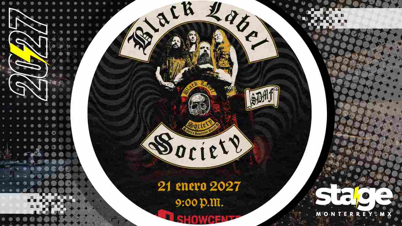 BLACK LABEL SOCIETY MONTERREY 2027 SHOWCENTER COMPLEX