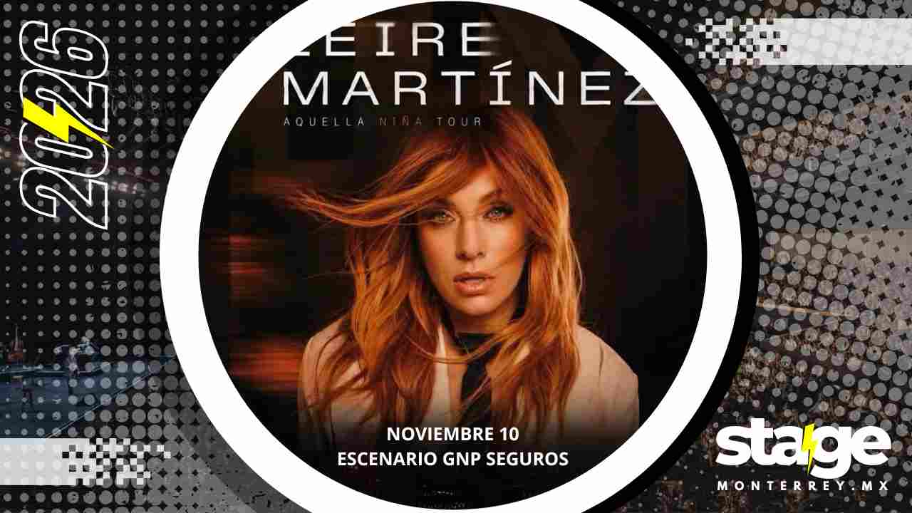 LEIRE MARTÍNEZ MONTERREY 2026 ESCENARIO GNP SEGUROS