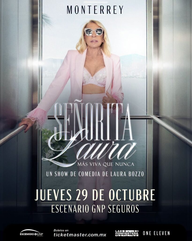 SEÑORITA LAURA MÁS VIVA QUE NUNCA MONTERREY 2026 ESCENARIO GNP SEGUROS