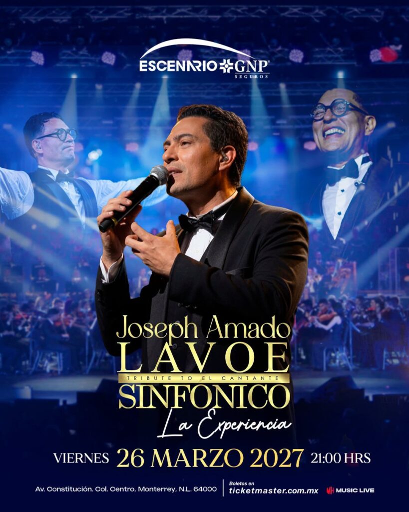 LAVOE SINFÓNICO JOSEPH AMADO MONTERREY 2027 ESCENARIO GNP SEGUROS