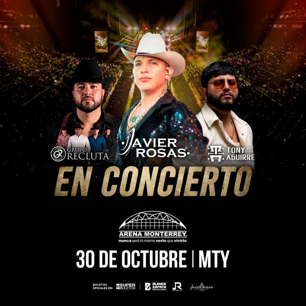 JAVIER ROSAS GRUPO RECLUTA TONY AGUIRRE MONTERREY 2026 ARENA MONTERREY