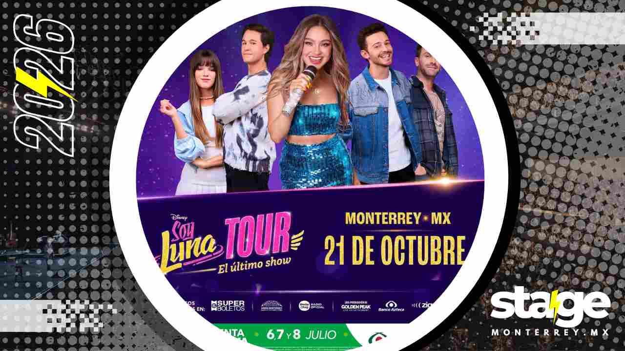 SOY LUNA MONTERREY 2026 ARENA MONTERREY