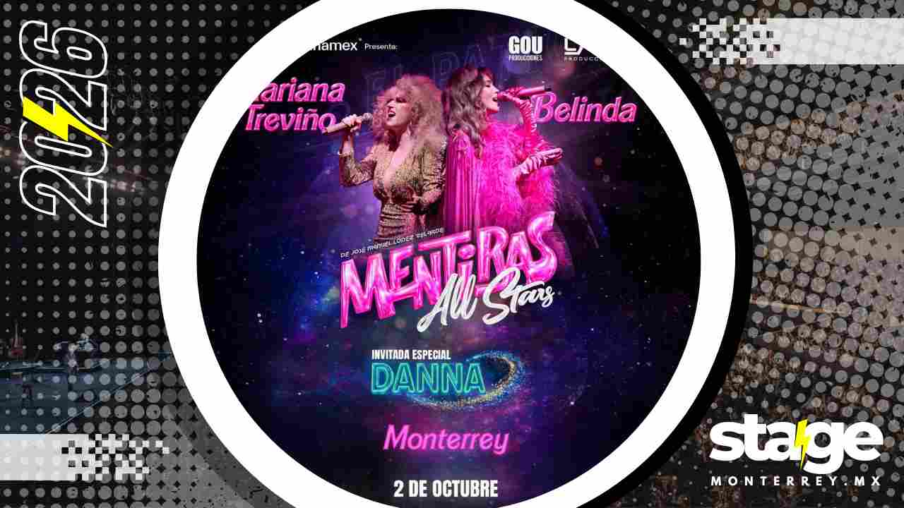 MENTIRAS ALL STARS MONTERREY 2026 AUDITORIO BANAMEX