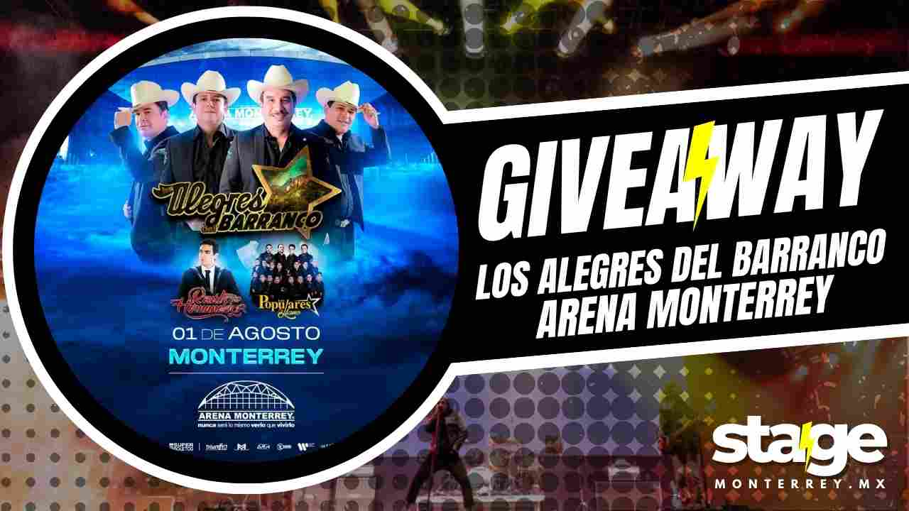 LOS ALEGRES DEL BARRANCO GIVEAWAY 2026 ARENA MONTERREY