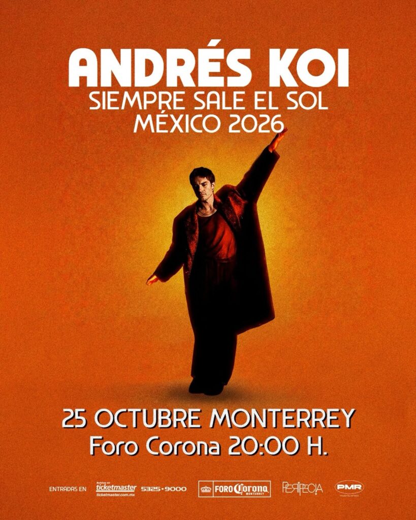ANDRÉS KOI MONTERREY 2026 FORO CORONA