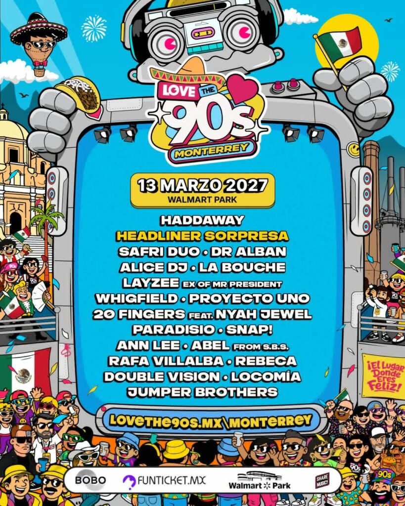 ARTISTAS LOVE THE 90S MONTERREY 2027 WALMART PARK