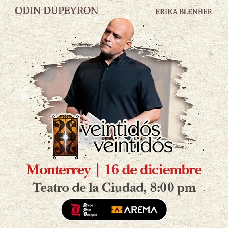 VEINTIDÓS VEINTIDÓS MONTERREY 2026 TEATRO DE LA CIUDAD