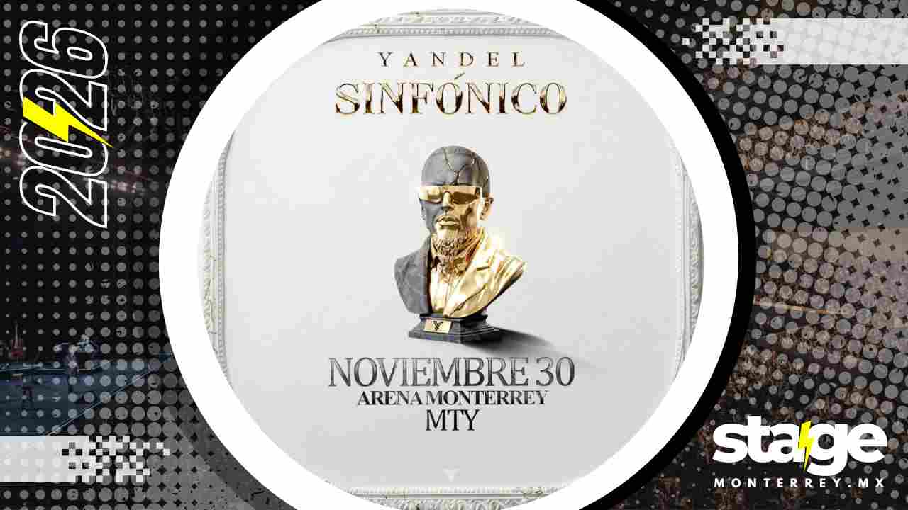 YANDEL SINFÓNICO MONTERREY 2026 ARENA MONTERREY