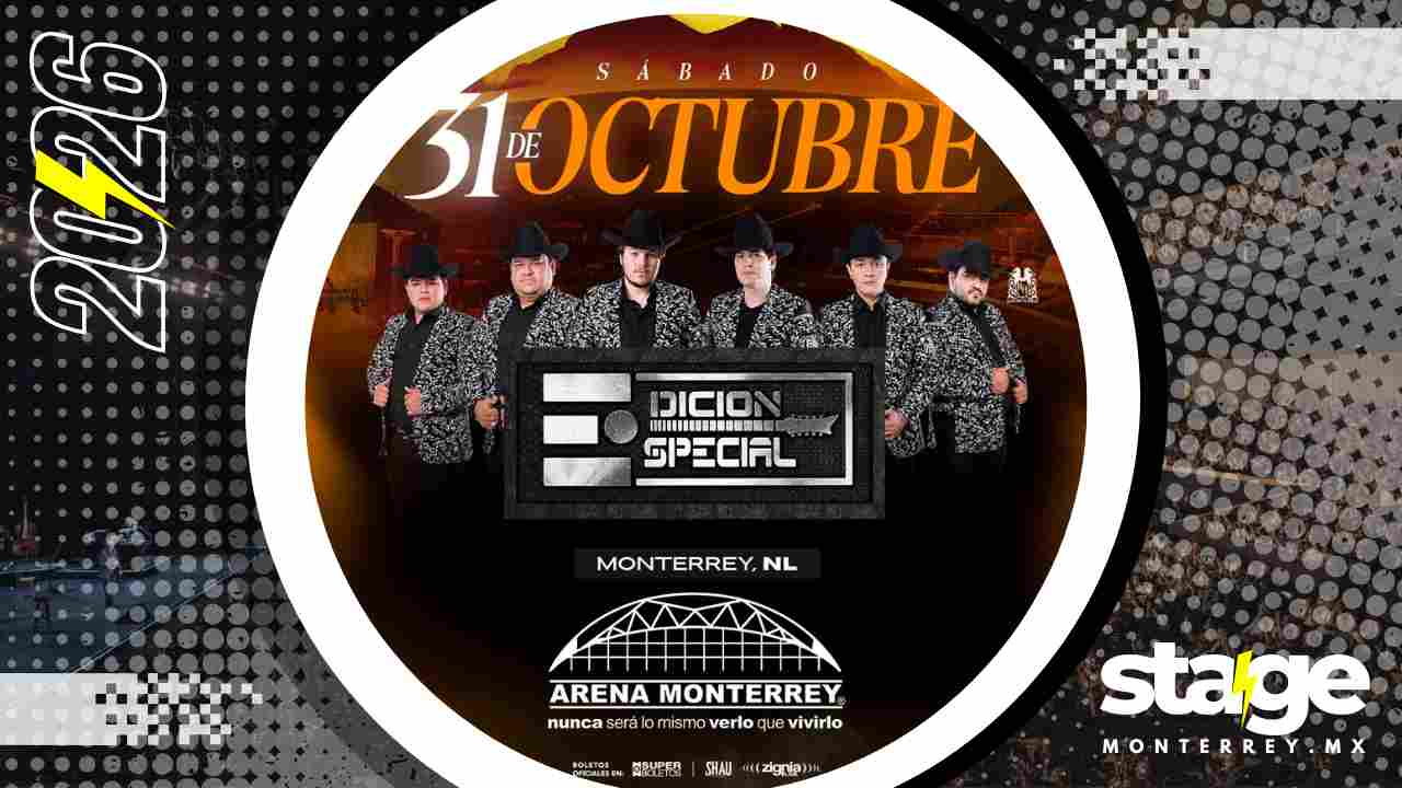 EDICION ESPECIAL MONTERREY 2026 ARENA MONTERREY