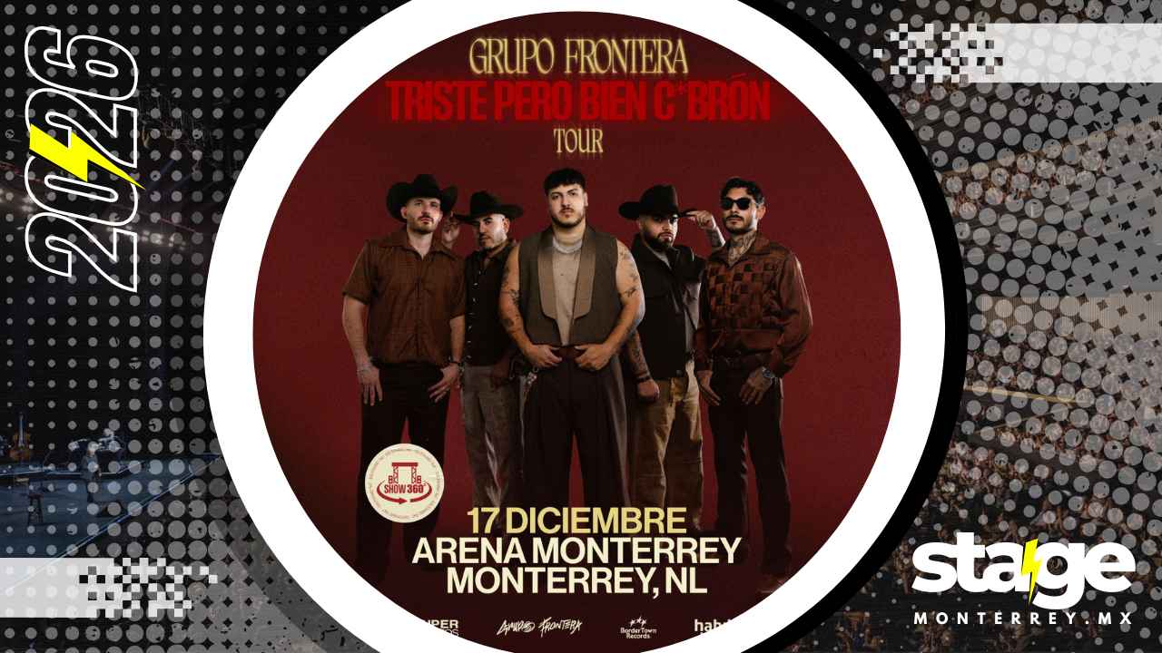 GRUPO FRONTERA MONTERREY 2026 ARENA MONTERREY