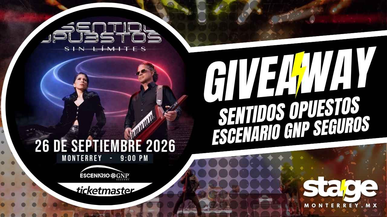 SENTIDOS OPUESTOS GIVEAWAY 2026 ESCENARIO GNP SEGUROS