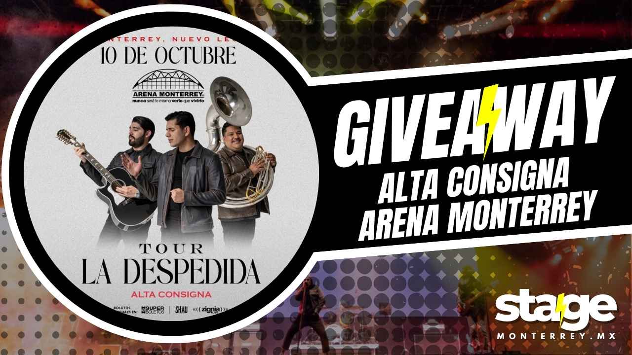 ALTA CONSIGNA GIVEAWAY 2026 ARENA MONTERREY